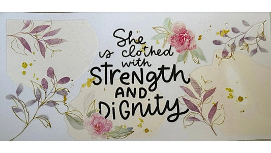 Strength and Dignity