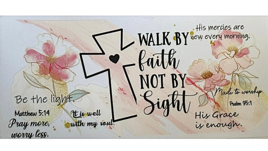 Walk by faith
